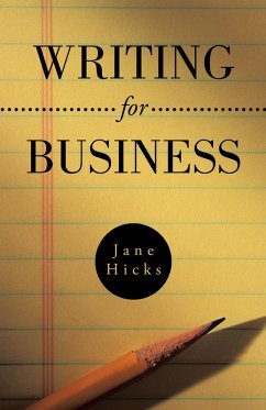 Writing for Business (eBook, ePUB) - Hicks, Jane