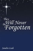 They Will Never Be Forgotten (eBook, ePUB)