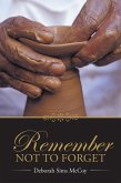 Remember Not to Forget (eBook, ePUB)