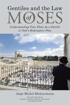 Gentiles and the Law of Moses (eBook, ePUB) - Muhayimana, Ange-Michel