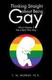 Thinking Straight About Being Gay (eBook, ePUB)