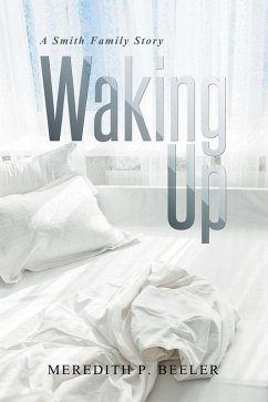 Waking Up (eBook, ePUB) - Beeler, Meredith P.