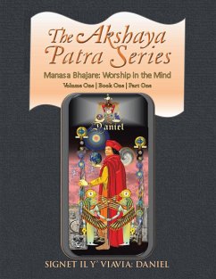 The Akshaya Patra Series Manasa Bhajare: Worship in the Mind Part One (eBook, ePUB) - Signet Il Y' Viavia: Daniel