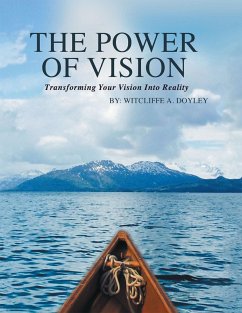 The Power of Vision (eBook, ePUB) - Doyley, Witcliffe A.