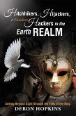 Hitchhikers, Hijackers, and Faceless Hackers in the Earth Realm (eBook, ePUB)