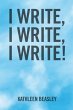 I Write, I Write, I Write! (eBook, ePUB) - Bild 1