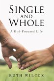 Single and Whole (eBook, ePUB) Single and Whole (eBook, ePUB)