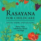 Rasayana for Childcare: Joy of Herbs and Healing (eBook, ePUB)