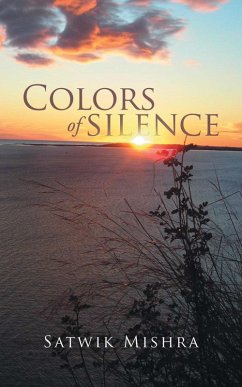 Colors of Silence (eBook, ePUB) - Mishra, Satwik