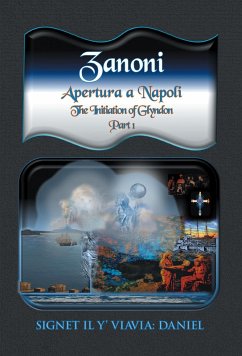 Zanoni - Apertura a Napoli (eBook, ePUB) - Viavia:Daniel, Signet Il Y'