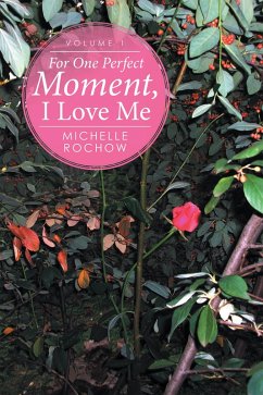 Cover For One Perfect Moment, I Love Me (eBook, ePUB)