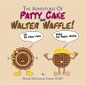 The Adventures of Patty Cake and Walter... - Bild 1