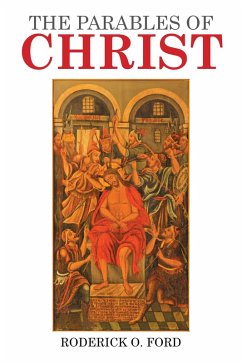 The Parables of Christ (eBook, ePUB) - Ford, Roderick O.
