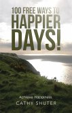 100 Free Ways to Happier Days! (eBook, ePUB)
