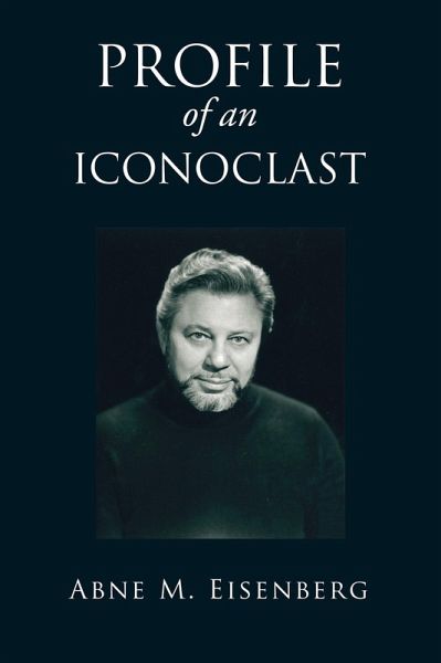 Profile of an Iconoclast (eBook, ePUB)