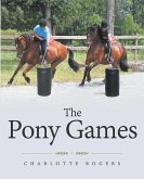 The Pony Games (eBook, ePUB) The Pony Games (eBook, ePUB)