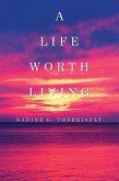 A Life Worth Living (eBook, ePUB)