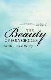 The Beauty of Holy Choices (eBook, ePUB)