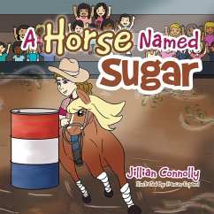 A Horse Named Sugar (eBook, ePUB) - Connolly, Jillian