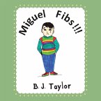 Miguel Fibs! (eBook, ePUB)