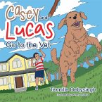 Casey and Lucas Go to the Vet (eBook, ePUB)