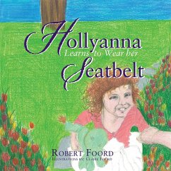 Hollyanna Learns to Wear Her Seatbelt (eBook, ePUB) - Foord, Robert