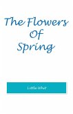 The Flowers of Spring (eBook, ePUB)