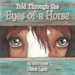 Told Through the Eyes of a Horse (eBook, ePUB) - Lynn, Diana