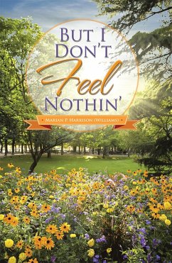 Cover But I Don't Feel Nothin' (eBook, ePUB)