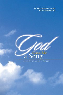 God Gave Me a Song (eBook, ePUB) - Bumanlag, Ruth; Bumanlag, Roberto