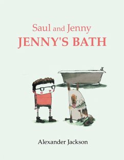 Saul and Jenny Jenny's Bath (eBook, ePUB) - Jackson, Alexander