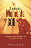 Transforming Moments with God (eBook, ePUB) Transforming Moments with God (eBook, ePUB)