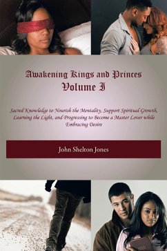 Awakening Kings and Princes Volume I (eBook, ePUB) - Jones, John Shelton