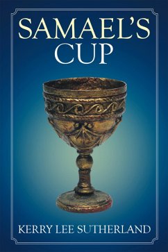 Samael'S Cup (eBook, ePUB) - Sutherland, Kerry