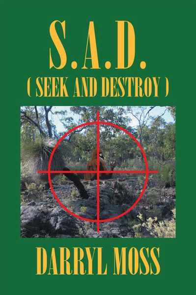S.A.D. (Seek and Destroy) (eBook, ePUB) S.A.D. (Seek and Destroy) (eBook, ePUB)
