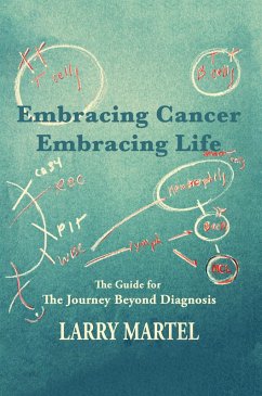 Embracing Cancer-Embracing Life (eBook, ePUB)