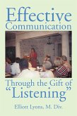 Effective Communication Through the Gift of Listening (eBook, ePUB)
