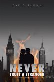 Never Trust a Stranger (eBook, ePUB)