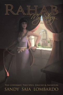 Rahab My Story (eBook, ePUB) - Lombardo, Sandy Saia