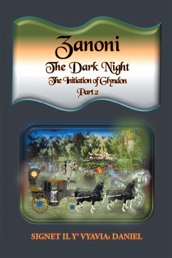 Cover Zanoni the Dark Night, the Initiation of Glyndon Part Two (eBook, ePUB)