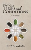 On My Terms and Conditions (eBook, ePUB) On My Terms and Conditions (eBook, ePUB)