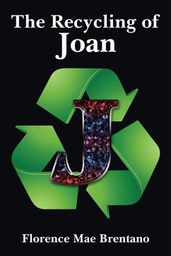 The Recycling of Joan (eBook, ePUB) - Brentano, Florence Mae