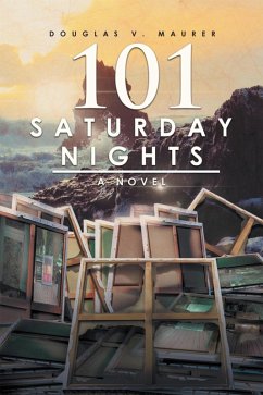 101 Saturday Nights (eBook, ePUB) - Maurer, Douglas V.