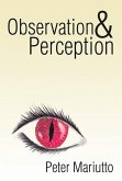 Observation & Perception (eBook, ePUB)