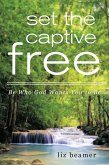 Set the Captive Free (eBook, ePUB)