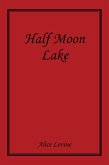 Half Moon Lake (eBook, ePUB)