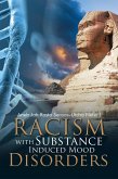Racism with Substance Induced Mood Disorders (eBook, ePUB)