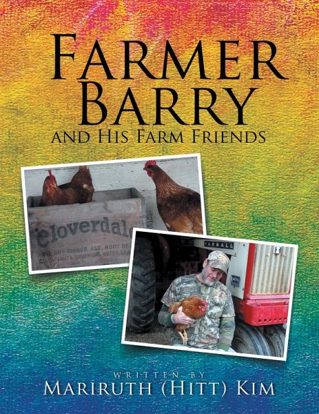 Farmer Barry and His Farm Friends (eBook, ePUB) Farmer Barry and His Farm Friends (eBook, ePUB)