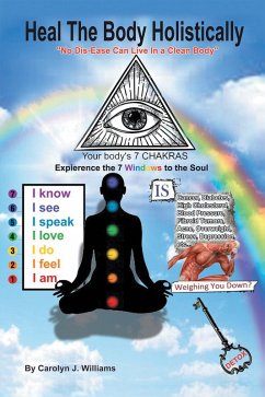Heal the Body Holistically (eBook, ePUB) - Williams, Carolyn J.