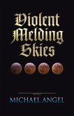 Violent Melding Skies (eBook, ePUB)